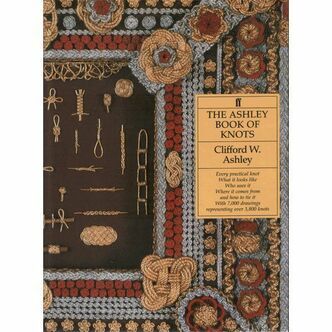 The Ashley Book Of Knots by Clifford W. Ashley